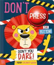 Don't Press the Button!