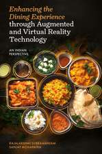 Enhancing the Dining Experience Through Augmented and Virtual Reality Technology
