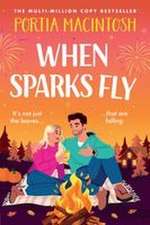 When Sparks Fly