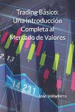 Trading Básico: Una Introducción Completa al Mercado de Valores