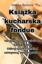 Ksi¿¿ka kucharska fondue