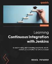 Learning Continuous Integration with Jenkins - Third Edition