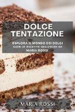 Dolce Tentazione