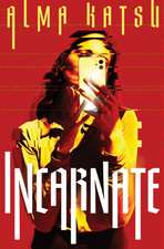 Incarnate