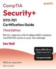 CompTIA Security+ SY0-701 Certification Guide - Third Edition