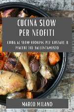 Cucina Slow per Neofiti