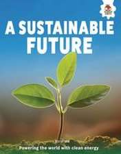 A Sustainable Future
