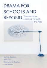 Drama for Schools and Beyond: Transformative Learning Through the Arts