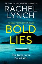 Bold Lies: DI Kelly Porter Book Five