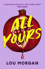 All Yours: A spicy, fake-dating sapphic romance