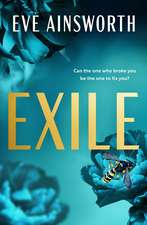 Exile: An emotional and shocking second chance romance