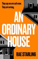 An Ordinary House: A dark, horrifying thriller that you won't be able to put down