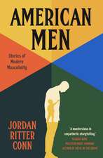 American Men: Stories of Modern Masculinity