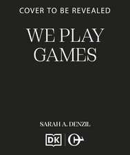 We Play Games