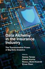 Data Alchemy in the Insurance Industry