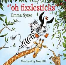 Nysse, E: Oh Fizzlesticks