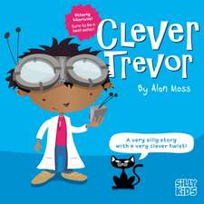 Moss, A: Clever Trevor