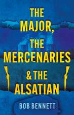 The Major, The Mercenaries and The Alsatian