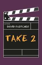 Fletcher, D: Take 2