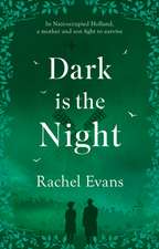 Dark is the Night