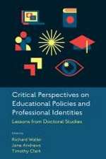 Critical Perspectives on Educational Policies an – Lessons from Doctoral Studies