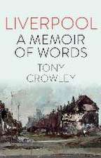 Liverpool – A Memoir of Words