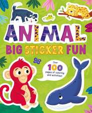 Animal Big Sticker Fun: Over 100 Pages of Coloring and Activities!