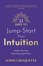 21 Days to Jump-Start Your Intuition