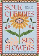 Sour Cherries and Sunflowers