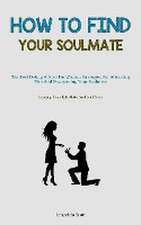 How To Find Your Soulmate