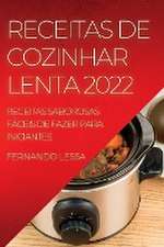 RECEITAS DE COZINHAR LENTA 2022