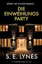 Lynes, S: Einweihungsparty