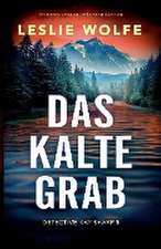 Wolfe, L: Das kalte Grab