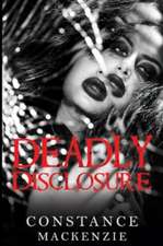 Deadly Disclosure