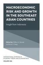 Macroeconomic Risk and Growth in the Southeast A – Insight from Indonesia