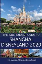 The Independent Guide to Shanghai Disneyland 2020