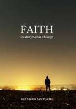 Faith, In Stories That Change