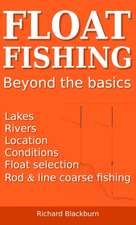 Float Fishing beyond the basics