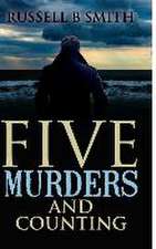 5 MURDERS & COUNTING