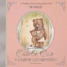 CHARLIE CUB IS AFRAID TO LEAVE HIS MOTHER! (Separation Anxiety Disorder)