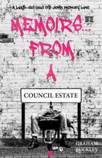 Memoirs... From a Council Estate