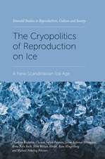 The Cryopolitics of Reproduction on Ice – A New Scandinavian Ice Age