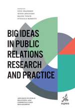 Big Ideas in Public Relations Research and Practice