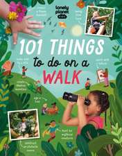 Lonely Planet Kids 101 Things to Do on a Walk