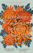 ni Dochartaigh, K: Cacophony of Bone