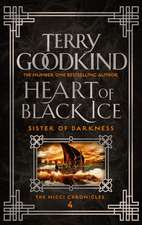 Goodkind, T: Heart of Black Ice