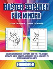 Schritt für Schritt Zeichnen für Kinder (Raster zeichnen für Kinder - Einhörner)