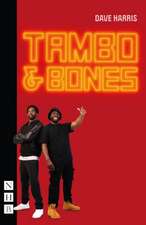 Harris, D: Tambo & Bones