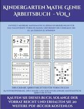 Druckbare Arbeitsblätter für Vorschulen (Kindergarten Mathe Genie Arbeitsbuch - VOL. 1)