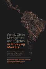 Supply Chain Management and Logistics in Emergin – Selected Papers from the 2018 MIT SCALE Latin America Conference